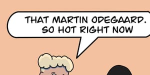 Martin Odegaard. So hot right now.